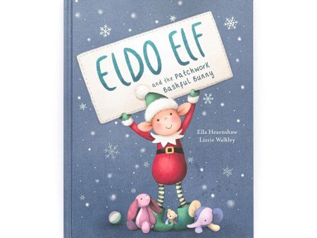 Eldo Elf And The Patchwork Bashful Bunny Book For Cheap